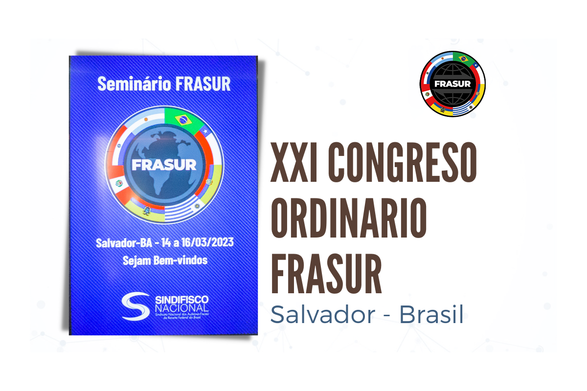 XXI CONGRESO ORDINARIO FRASUR SALVADOR -BRASIL